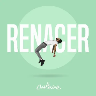 Renacer by 4 Cabezas