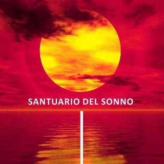 Santuario del sonno: Notte rilassante, Sonno riposante, Sonno curativo profondo by Rilassante Accademia Musica Zen