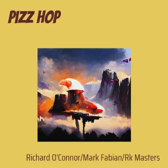 Pizz Hop by Richard O'Connor