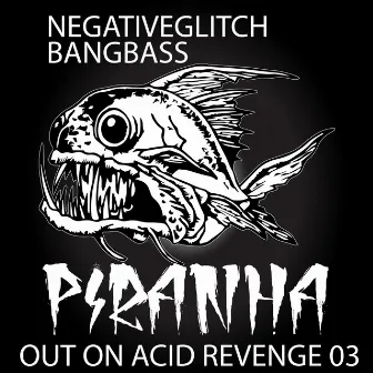 Piranha by Bangbass