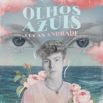 Olhos Azuis by Lucas Andrade