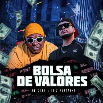 Bolsa de Valores by MC Zuka