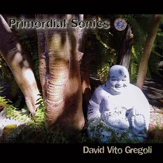 Primordial Sonics by David Vito Gregoli