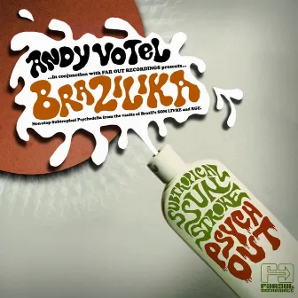 Andy Votel Presents Brazilika (Subtropical Stroke Psychout) by Andy Votel