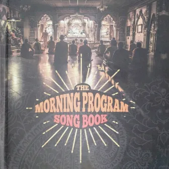 The Morning Program Songbook by Kripamoya