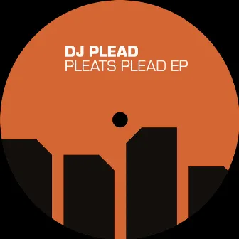 Pleats Plead by DJ Plead