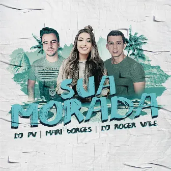 Sua Morada by DJ Roger Vale