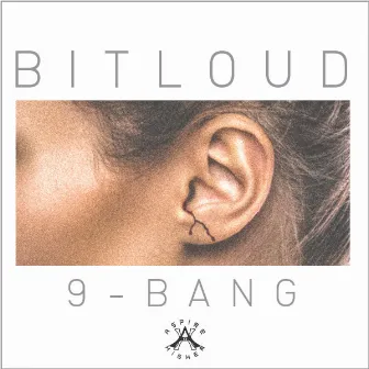 9-Bang by BitLoud