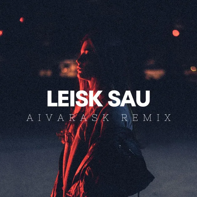 Leisk Sau - Remix