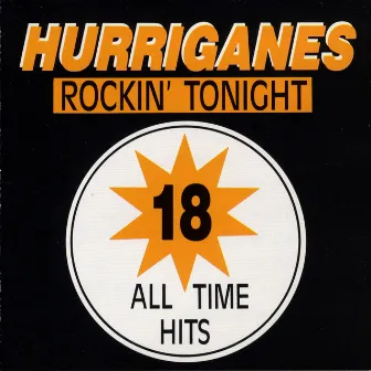 18 All Time Hits by Hurriganes