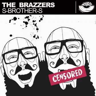 The Brazzers by S-Brother-S