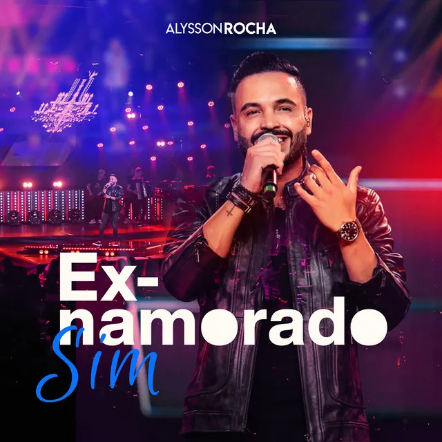 Ex Namorado Sim - Ao Vivo