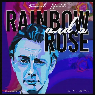 Rainbow and a Rose by Fred Neil