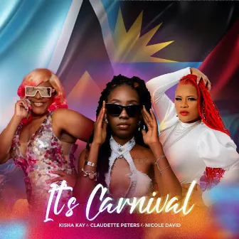 Its Carnival by Kisha Kay