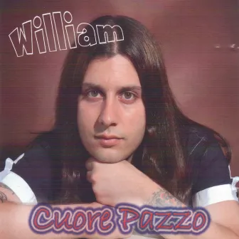 Cuore pazzo by William