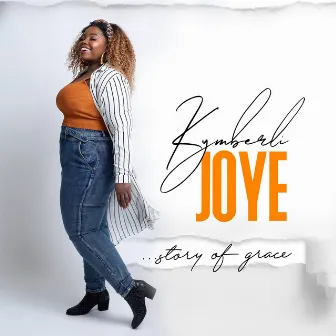 Story of Grace by Kymberli Joye