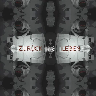 Zurück Ins Leben by 1st.Claas