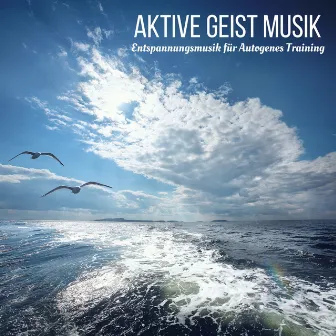 Aktive Geist Musik - Entspannungsmusik für Autogenes Training und Meditationsmusik für Verbesserung der Konzentration by Meditationsmusik Ensemble