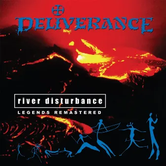 River Disturbance (Legends Remastered) by Deliverance