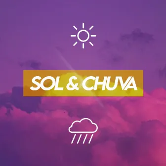 Sol & Chuva by YELLOW