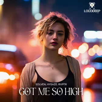 Got Me So High by Hysaze