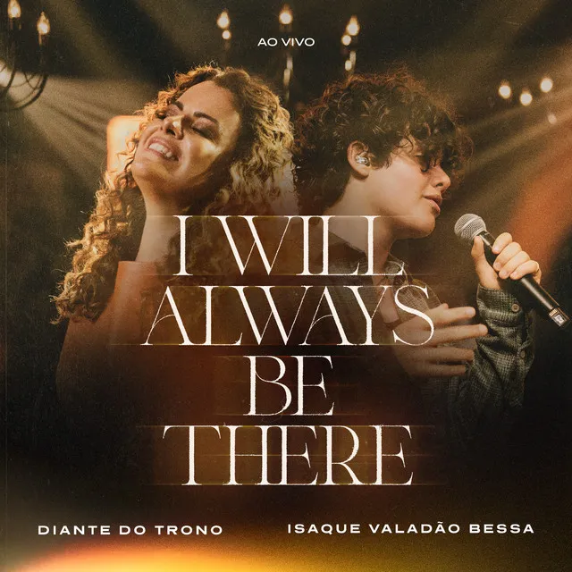 I Will Always Be There (Ao vivo)