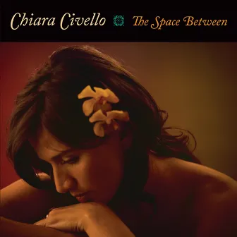 The Space Between by Chiara Civello