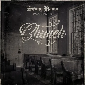 Church (feat. CRUCIFIX) by Sonny Bama