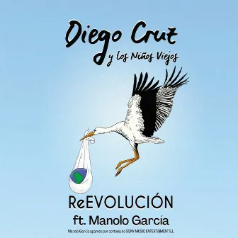 ReEVOLUCIÓN by Diego Cruz y los Niños Viejos