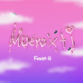 Muero x ti by Frann G