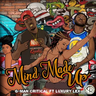 Mind Made Up (Radio Edit) by G-Man Critical