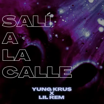 Salí a la Calle by Yung Kru$