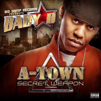 A Town Secret Weapon by Baby D.