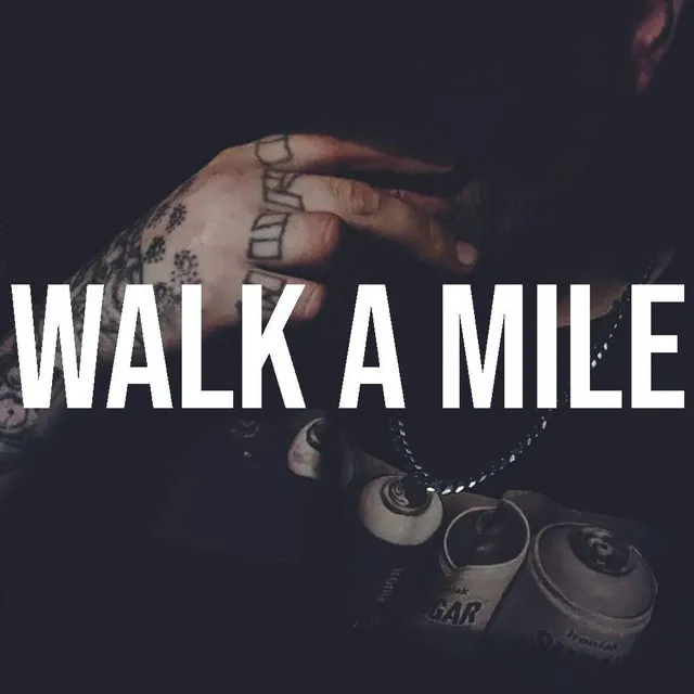 Walk a Mile