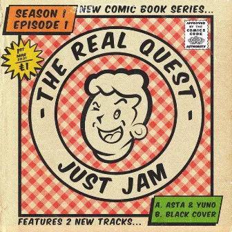 The Real Quest: Season 1, Episode 1 by Just Jam