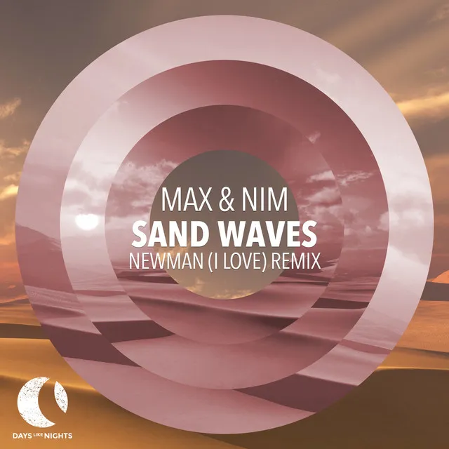 Sand Waves - Newman (I Love) Extended Remix