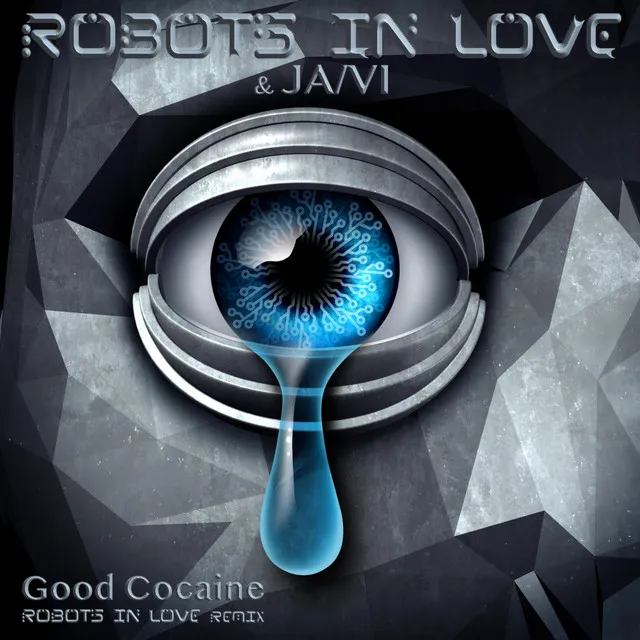 Good Cocaine - Robots In Love Remix