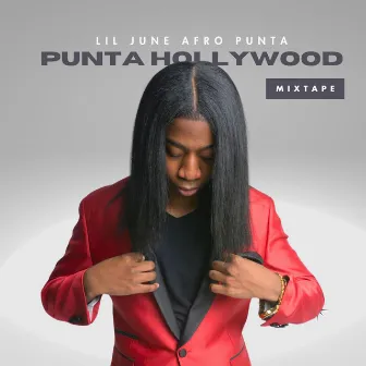 Punta Hollywood Mixtape by Lil June Afro Punta