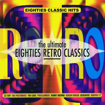 The Ultimate Eighties Retro Classics by Pop Hit Makers