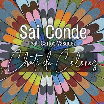 Chati de Colores by Sai Conde