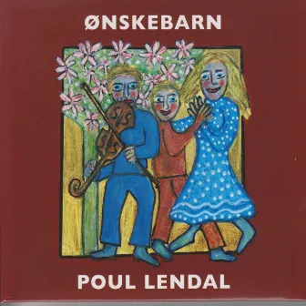 Ønskebarn by Poul Lendal