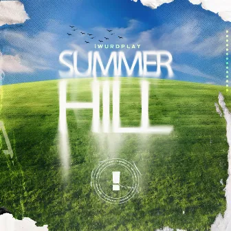 Summer Hill by iWurdPlay