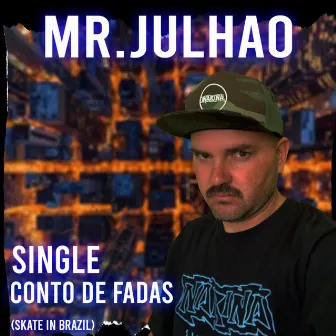 Conto de Fadas (Skate In Brasil) by Mr. Julhao