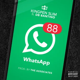 WhatsApp (feat. DB Bantino) by Kingpen Slim