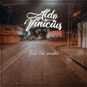 Tudo Tem Perdão by Aldo Vinícius