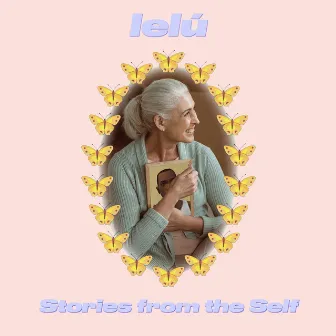 Stories from the Self by lelú