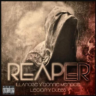 Reaper (feat. Donnie Menace, Legion & Dubbs) by Illanoise