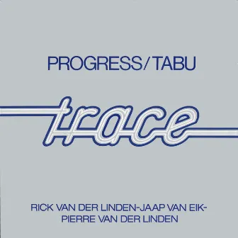 Progress (expanded & remastered) by Trace