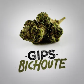 Bichoute by Gips