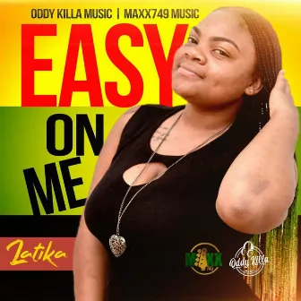 Easy On Me by Latika